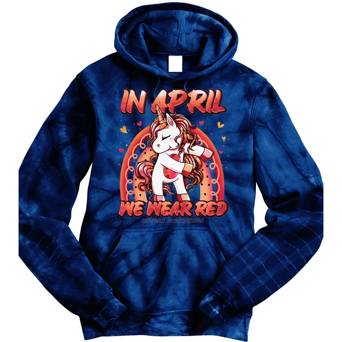 In April We Wear Red Autism Awareness Month Unicorn Tie Dye Hoodie