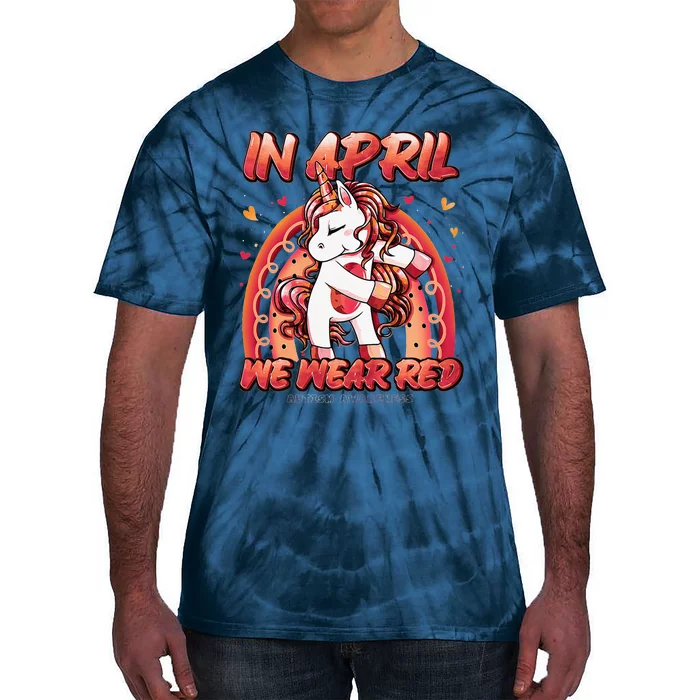 In April We Wear Red Autism Awareness Month Unicorn Tie-Dye T-Shirt