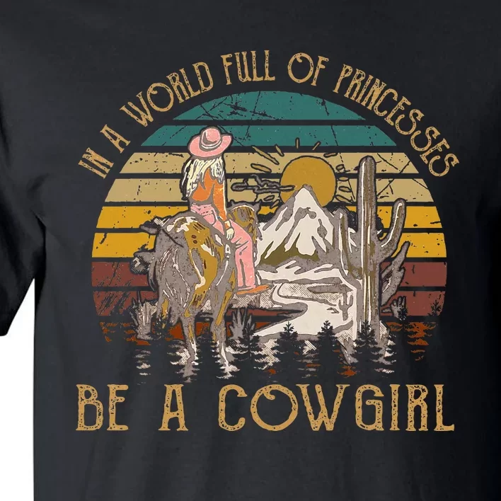 In A World Full Of Princesses Be A Cow Mountains & Moons Tall T-Shirt