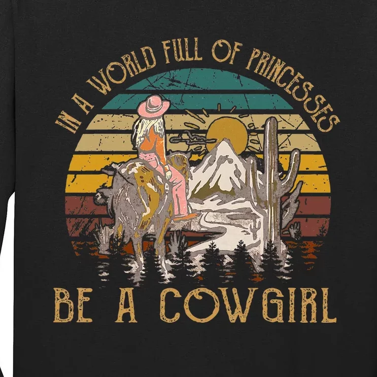 In A World Full Of Princesses Be A Cow Mountains & Moons Tall Long Sleeve T-Shirt