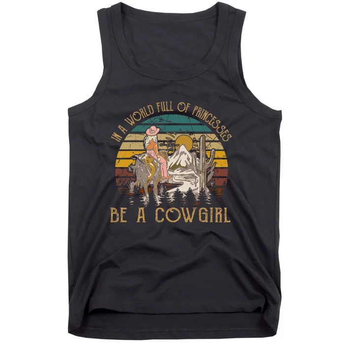 In A World Full Of Princesses Be A Cow Mountains & Moons Tank Top