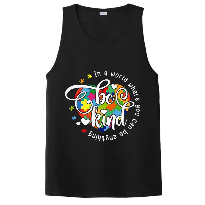 In A World Where You Can Be Anything Be Kind Kindness Performance Tank