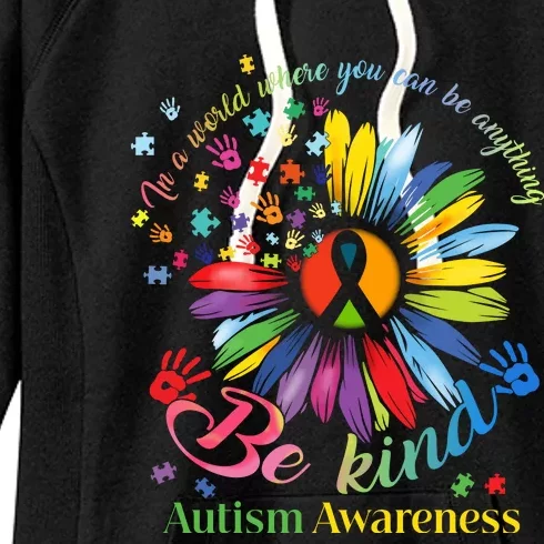 In A World Where You Can Be Anything Be Kind Autism Awareness Women's Fleece Hoodie