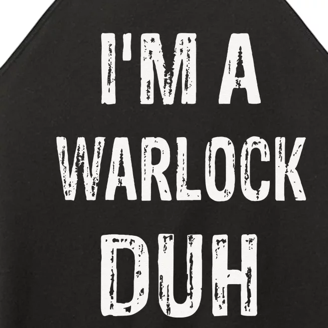 Im A Warlock Duh Halloween Costume Women’s Perfect Tri Rocker Tank