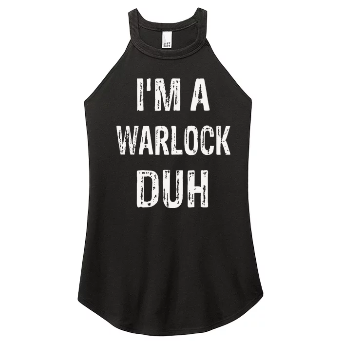 Im A Warlock Duh Halloween Costume Women’s Perfect Tri Rocker Tank