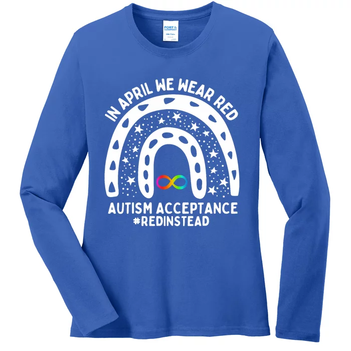 In April We Wear Red Autism Awareness Acceptance Red Instead Ladies Long Sleeve Shirt