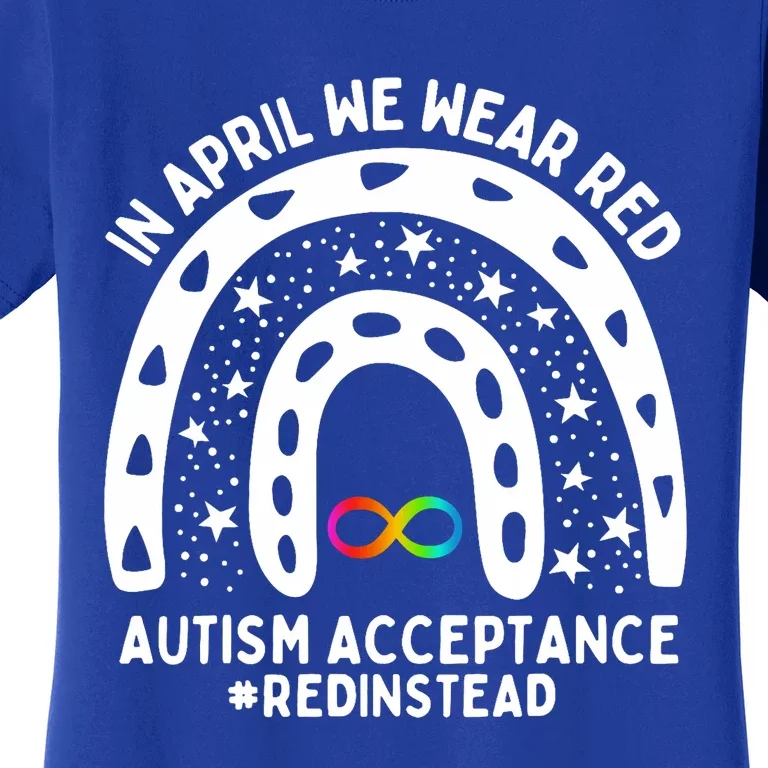 In April We Wear Red Autism Awareness Acceptance Red Instead Women's T-Shirt