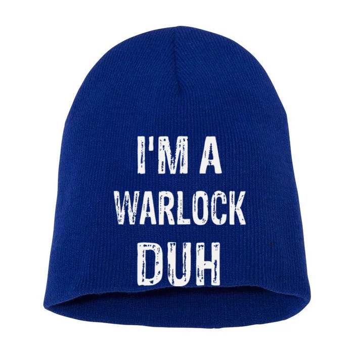 Im A Warlock Duh Halloween Costume Short Acrylic Beanie