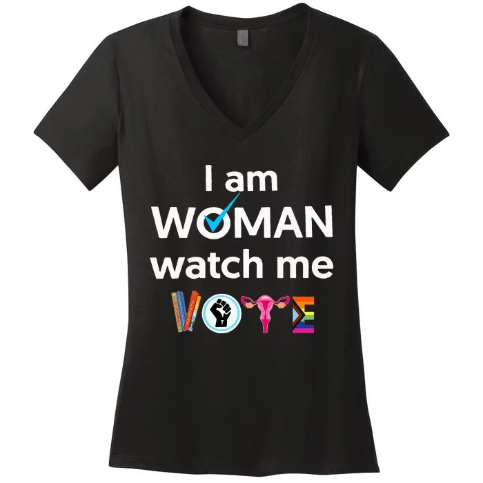 I Am Woman Watch Me Vote Women's V-Neck T-Shirt