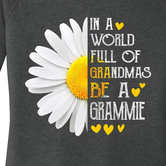 In A World Full Of Grandmas Be A Grammie Daisy MotherS Day Women's Perfect Tri Tunic Long Sleeve Shirt