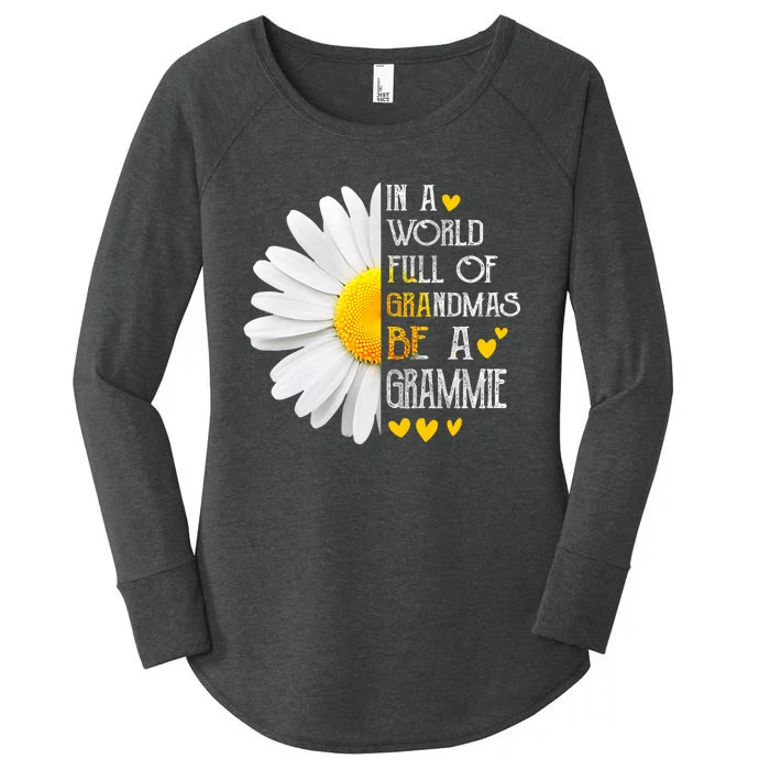 In A World Full Of Grandmas Be A Grammie Daisy MotherS Day Women's Perfect Tri Tunic Long Sleeve Shirt