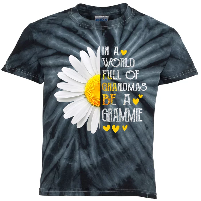 In A World Full Of Grandmas Be A Grammie Daisy MotherS Day Kids Tie-Dye T-Shirt