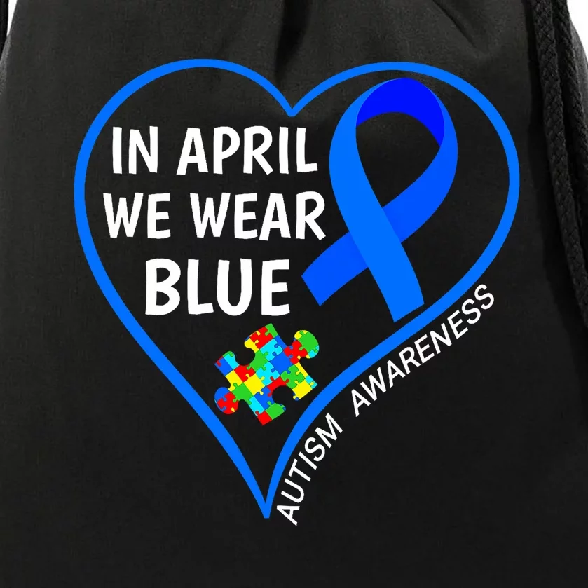 In April We Wear Blue World Autism Awareness Day 2024 Drawstring Bag