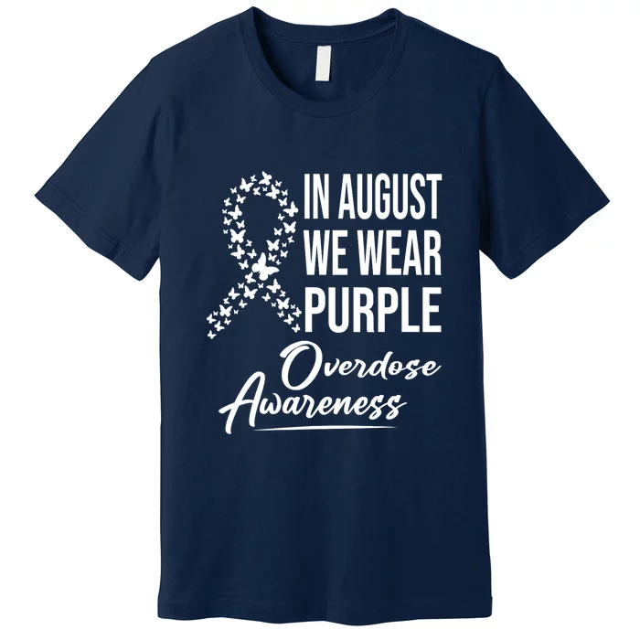 In August We Wear Purple Overdose Awareness Month Premium T-Shirt