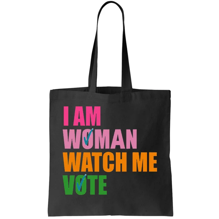 I Am Woman Watch Me Vote Tote Bag