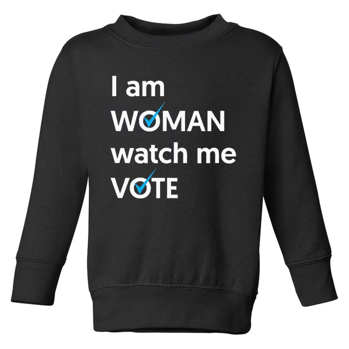 I Am Woman Watch Me Vote 2024 Blue Wave Vote Toddler Sweatshirt