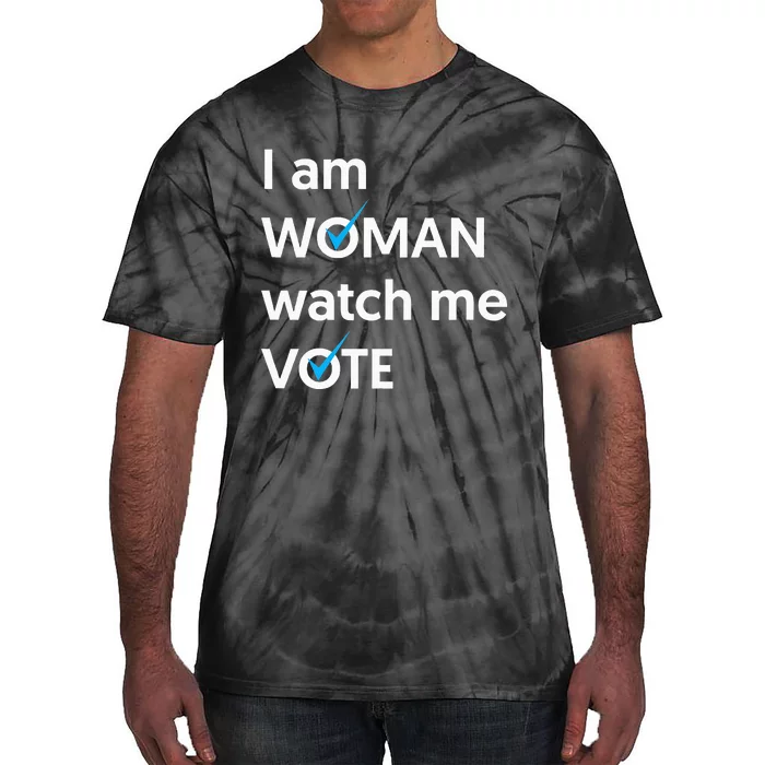 I Am Woman Watch Me Vote 2024 Blue Wave Vote Tie-Dye T-Shirt