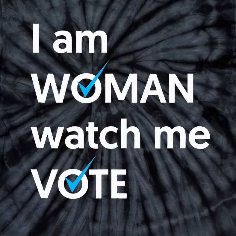 I Am Woman Watch Me Vote 2024 Blue Wave Vote Tie-Dye T-Shirt