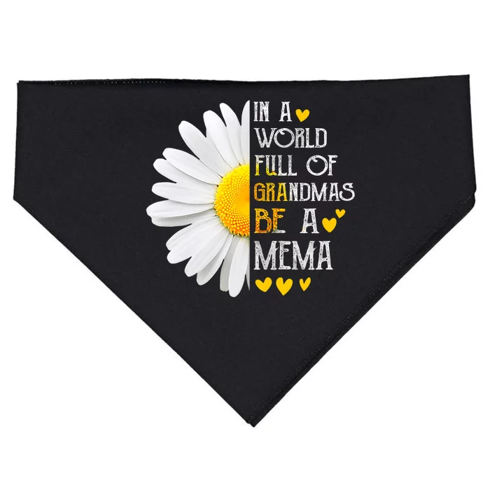 In A World Full Of Grandmas Be A Mema Daisy MotherS Day USA-Made Doggie Bandana