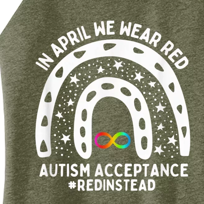 In April We Wear Red Autism Awareness Acceptance Red Instead Women’s Perfect Tri Rocker Tank