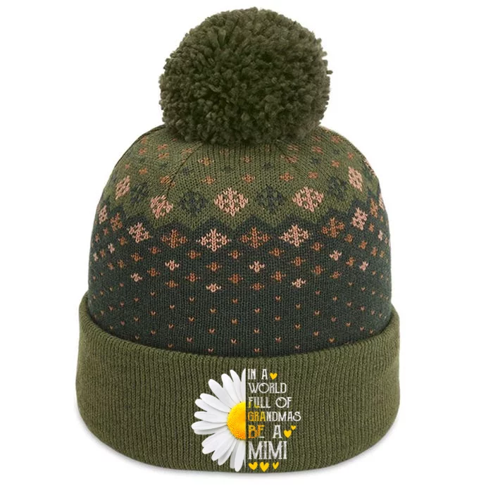 In A World Full Of Grandmas Be A Mimi Daisy MotherS Day The Baniff Cuffed Pom Beanie