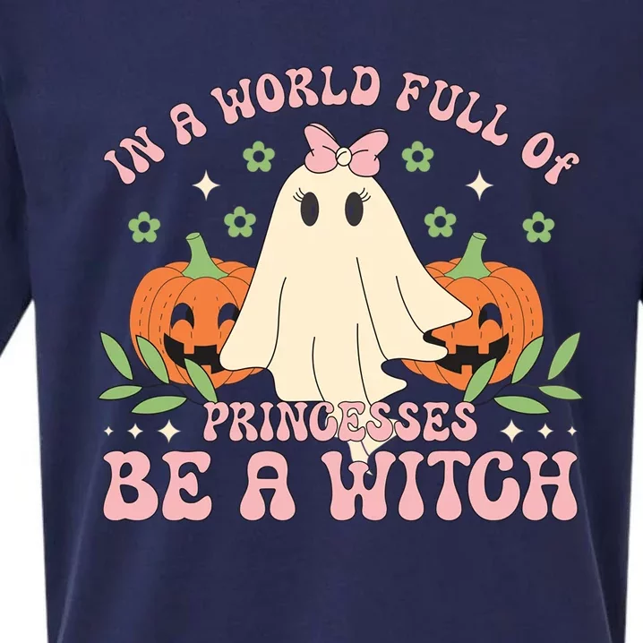 In A World Full Of Princesses Be A Witch Groovy Halloween Cute Gift Sueded Cloud Jersey T-Shirt