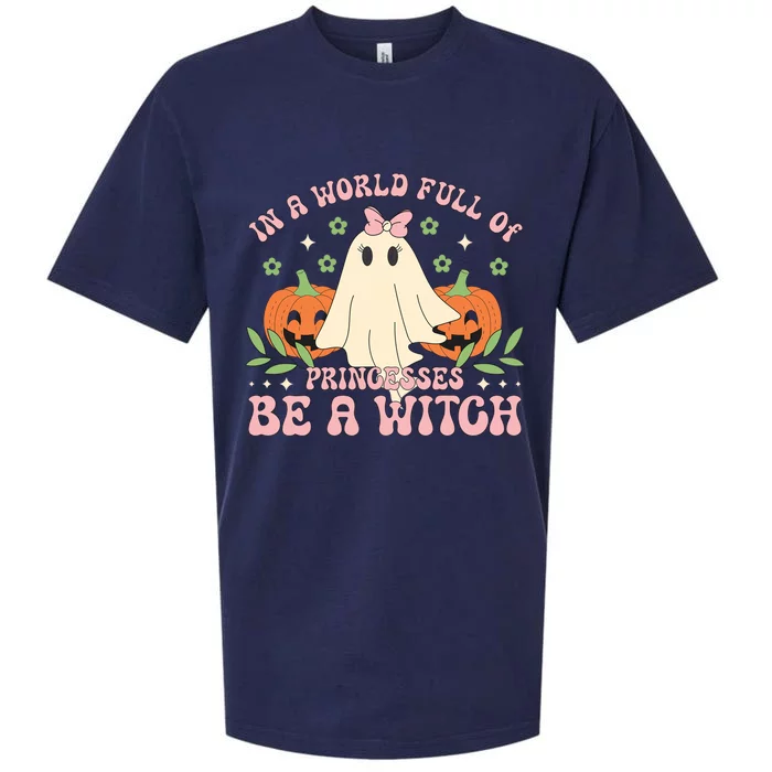 In A World Full Of Princesses Be A Witch Groovy Halloween Cute Gift Sueded Cloud Jersey T-Shirt