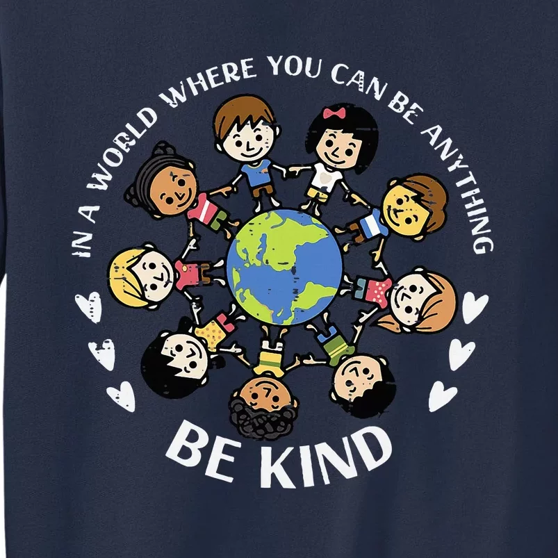 In A World Be Kind Earth Anti Bullying Unity Day Orange Sweatshirt