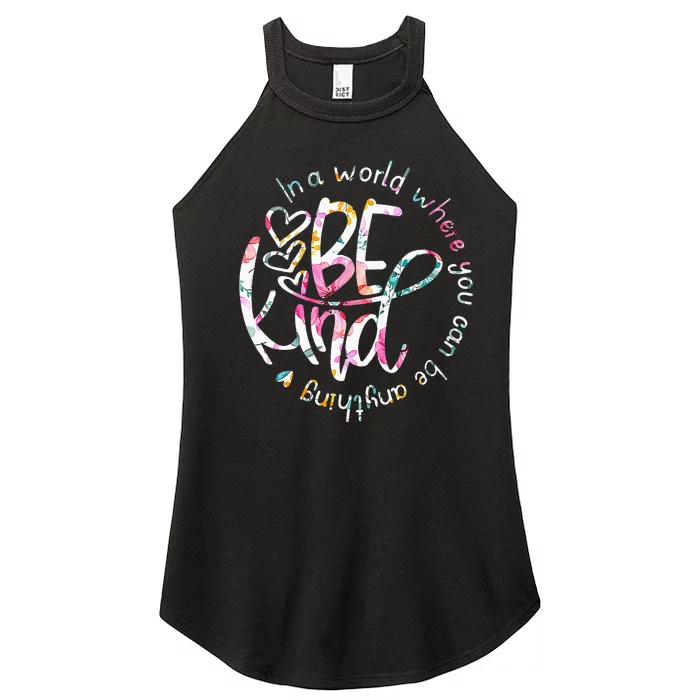 In A World Where You Can Be Anything Be Kind Kindness Women’s Perfect Tri Rocker Tank