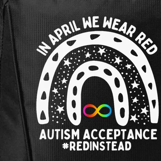 In April We Wear Red Autism Awareness Acceptance Red Instead City Backpack