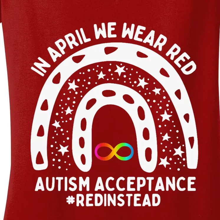 In April We Wear Red Autism Awareness Acceptance Red Instead Women's V-Neck T-Shirt