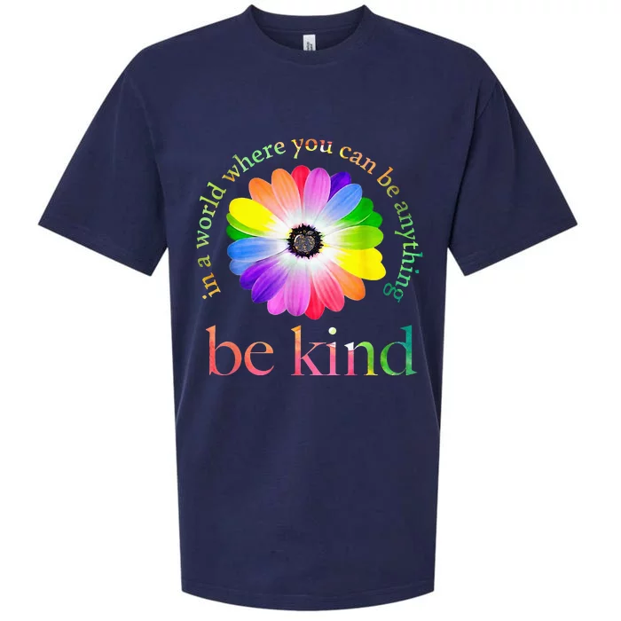 In A World Where You Can Be Anything Be Kind Gift Sueded Cloud Jersey T-Shirt