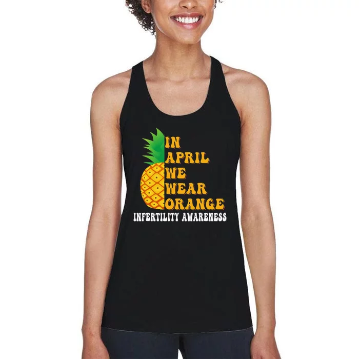 In April We Wear Orange Infertility Awareness Week Women's Racerback Tank