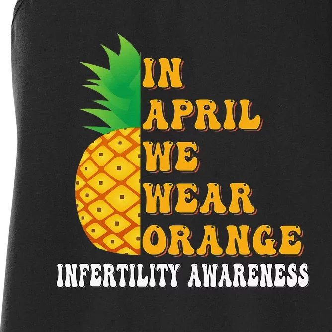 In April We Wear Orange Infertility Awareness Week Women's Racerback Tank