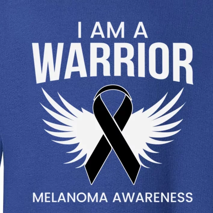 Im A Warrior Melanoma Awareness Cool Gift Melanoma Survivors Cute Gift Toddler Sweatshirt