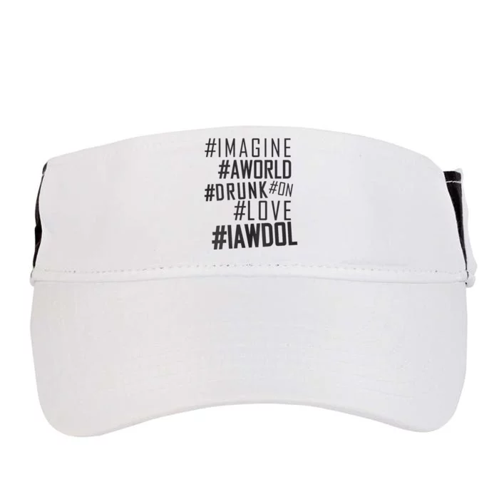 Imagine A World Drunk On Love Black And White Premium Adult Drive Performance Visor