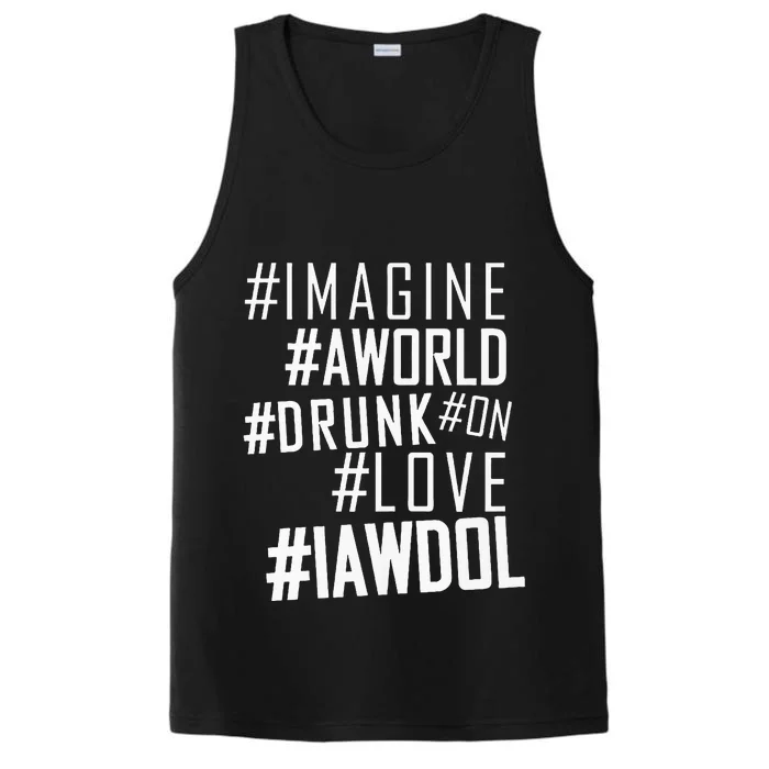 Imagine A World Drunk On Love Color Premium Performance Tank