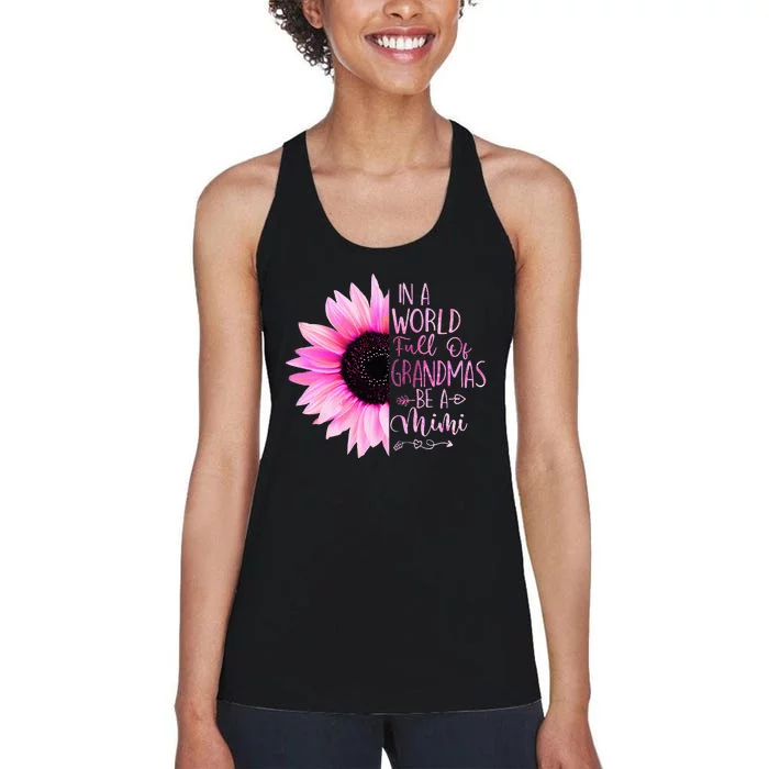 In A World Full Of Grandmas Be A Mimi Sunflower Women's Racerback Tank