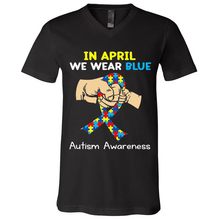 In April We Wear Blue Autism Awareness V-Neck T-Shirt