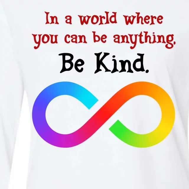 In A World Where You Can Be Everything Be Kind Womens Cotton Relaxed Long Sleeve T-Shirt