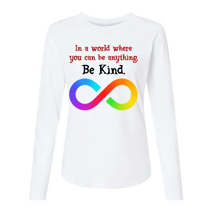 In A World Where You Can Be Everything Be Kind Womens Cotton Relaxed Long Sleeve T-Shirt