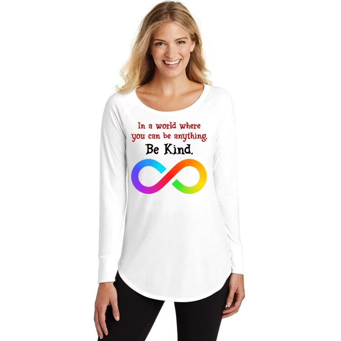 In A World Where You Can Be Everything Be Kind Women's Perfect Tri Tunic Long Sleeve Shirt