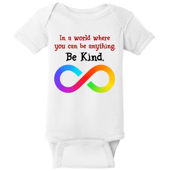 In A World Where You Can Be Everything Be Kind Baby Bodysuit