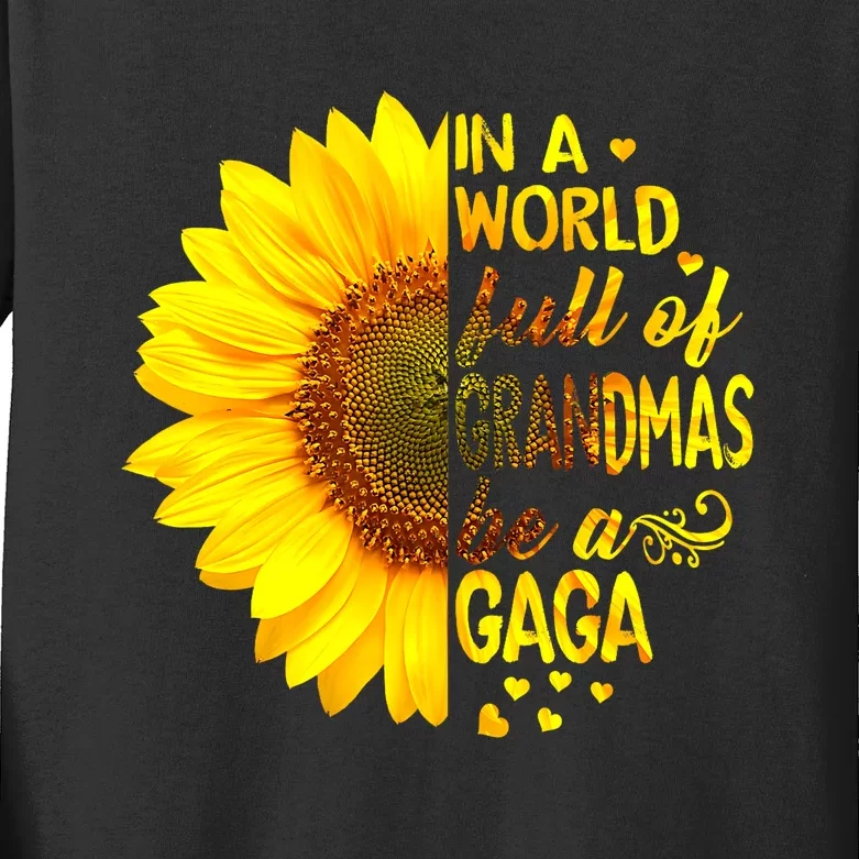 In A World Full Of Grandmas Be Gaga Sunflower Kids Long Sleeve Shirt