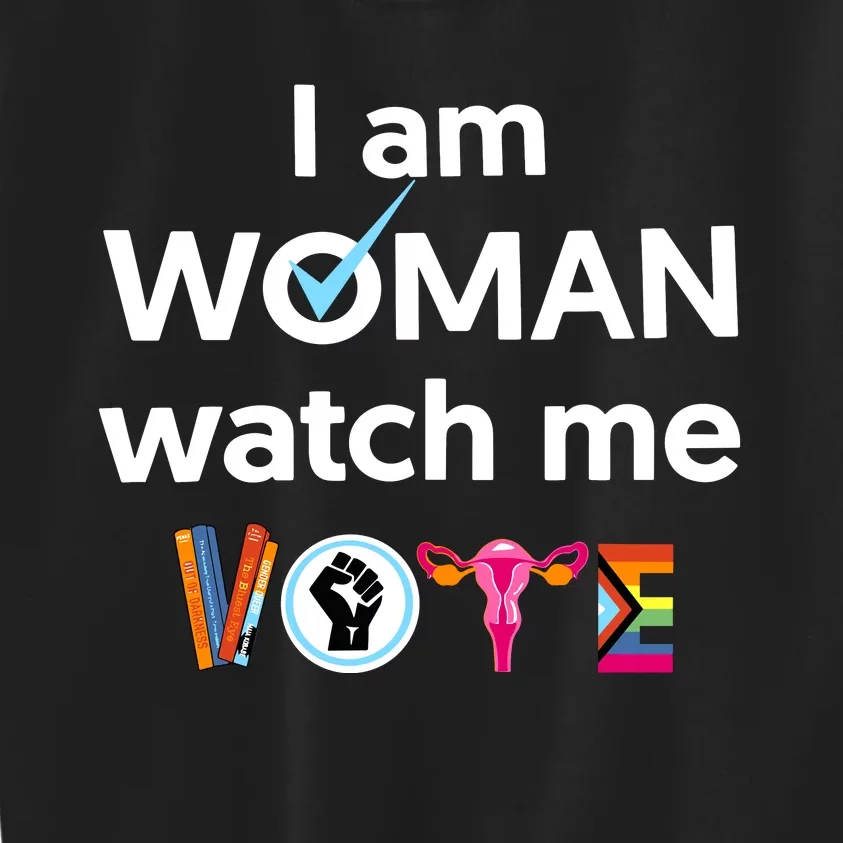 I Am Woman Watch Me Vote Kids Sweatshirt