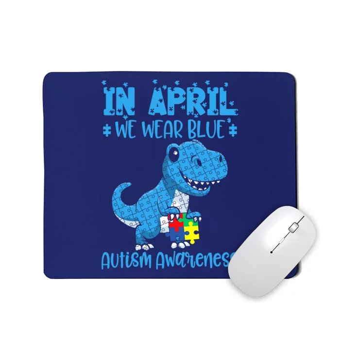 In April We Wear Blue Autism Awareness Month Dinosaur Mousepad