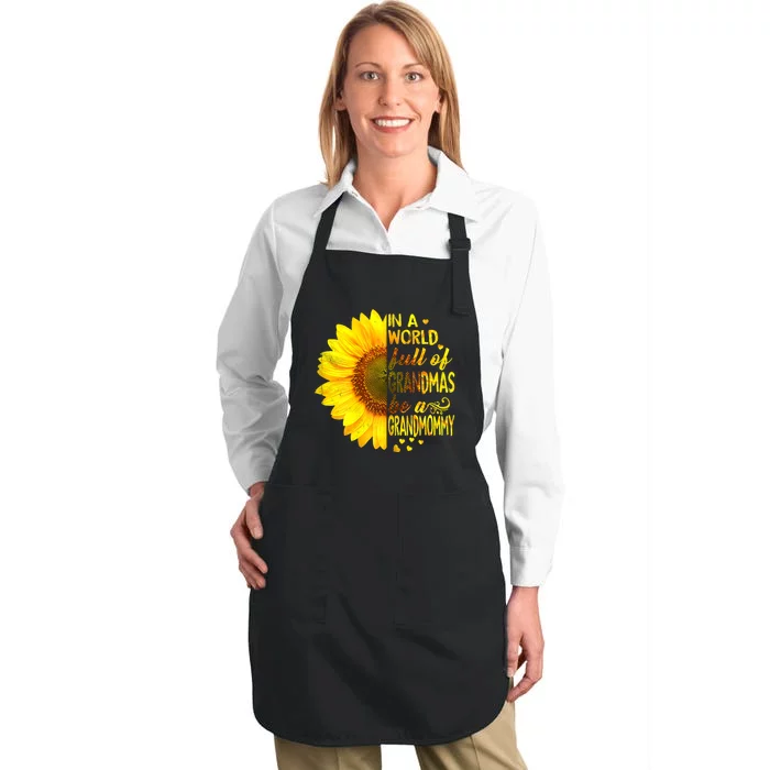 In A World Full Of Grandmas Be Grandmommy Sunflower Full-Length Apron With Pocket