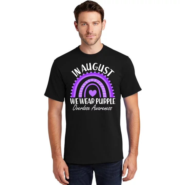 In August We Wear Purple Overdose Awareness Purple Rainbow Tall T-Shirt