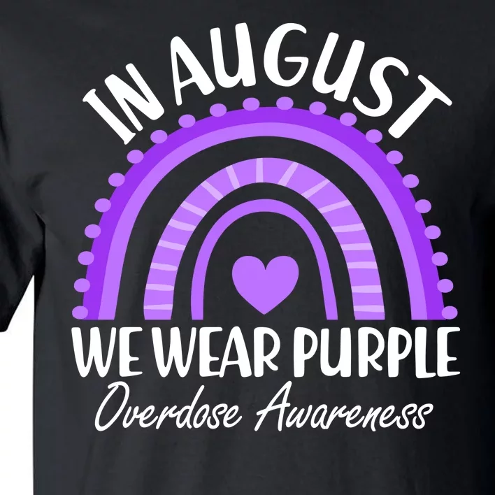 In August We Wear Purple Overdose Awareness Purple Rainbow Tall T-Shirt