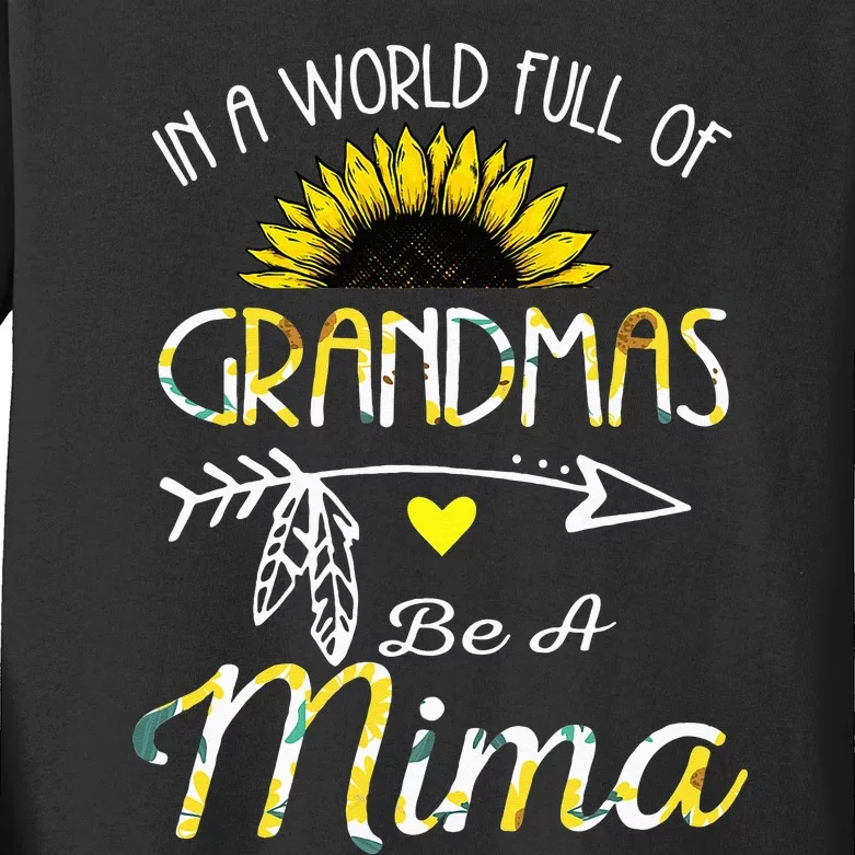 In A World Full Of Grandmas Be A Mima Grandma Gifts Kids Long Sleeve Shirt